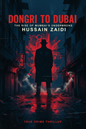 Dongri to Dubai by Hussain Zaidi – Book Cover