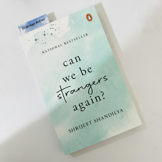Can We Be Strangers Again? by Shrijeet Shandilya