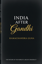 India After Gandhi by Ramachandra Guha