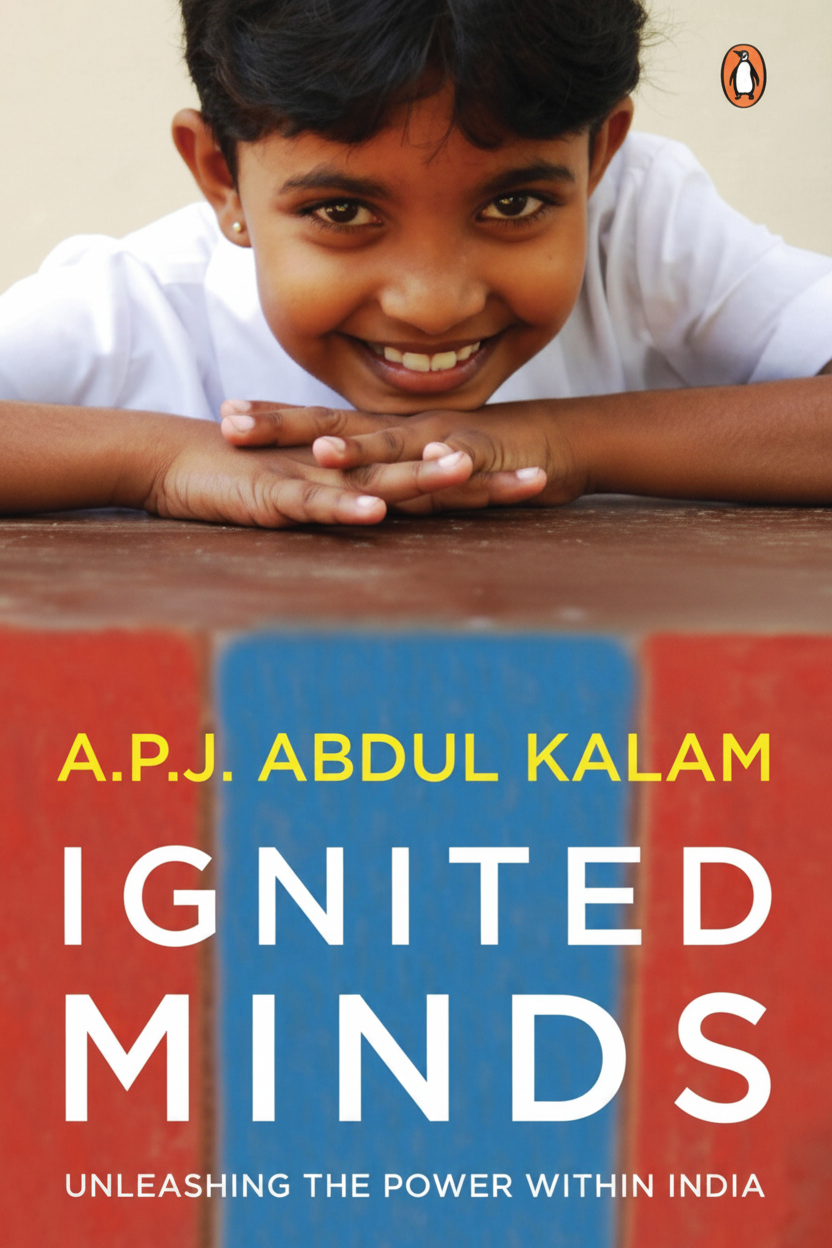 Ignited Minds - Unleashing the Power Within India by A.P.J. Abdul Kalam