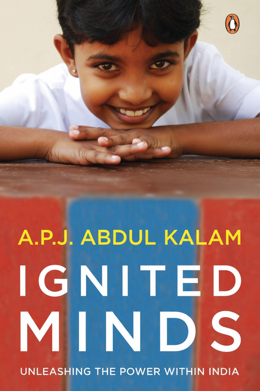 Ignited Minds - Unleashing the Power Within India by A.P.J. Abdul Kalam