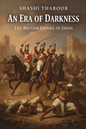 An Era of Darkness: The British Empire in India by Shashi Tharoor